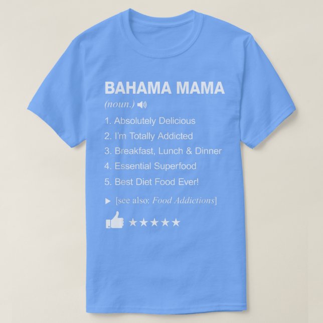 Bahama Mama Definition Meaning _ Funny  T-Shirt (Design Front)