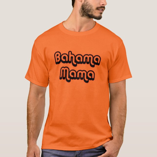 Bahama Mama T-Shirt (Front)