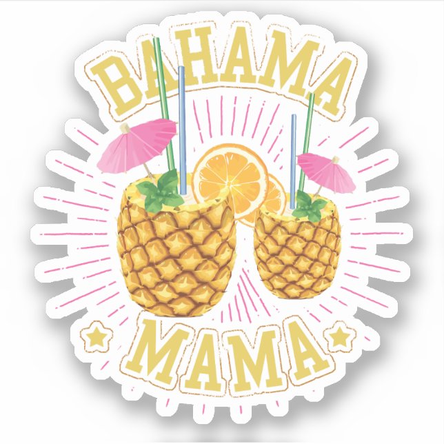 Bahama Mama Vacation Bahamas Sticker Cruise (Front)