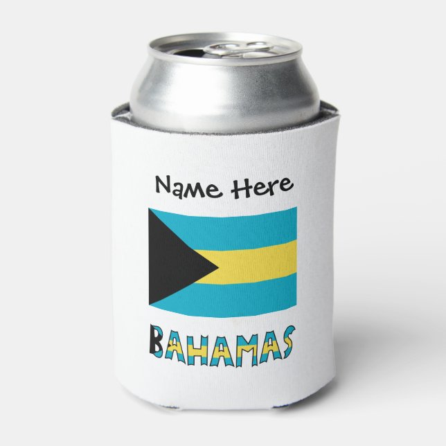 Bahamas and Bahamian Flag with Your Name Can Cooler (Can Front)