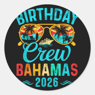 Bahamas birthday crew vacation 2026 family matchin classic round sticker