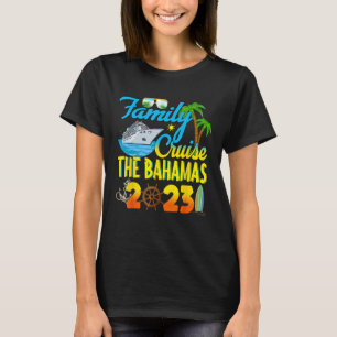 Bahamas Cruise 2023 Family Friends Group Vacation  T-Shirt