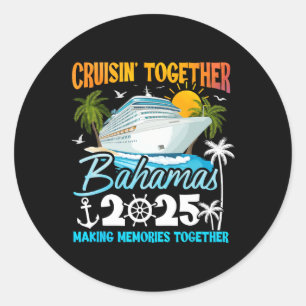 Bahamas Cruise 2025 Family Cruise Trip Squad Group Classic Round Sticker