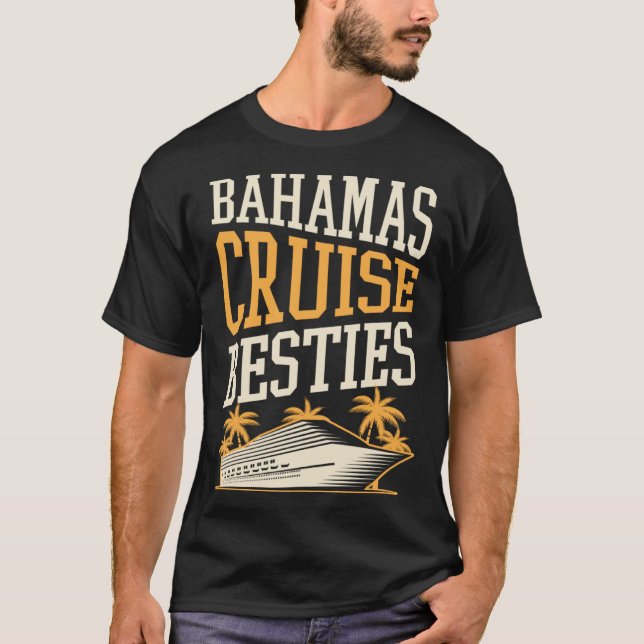 Bahamas Cruise Besties Matching Cruise Ship Vacati T-Shirt (Front)