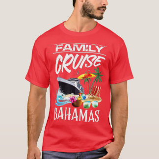 Bahamas Family Cruise Vacation Trip (1)  T-Shirt