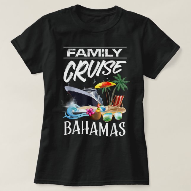 Bahamas Family Cruise Vacation Trip  T-Shirt (Design Front)