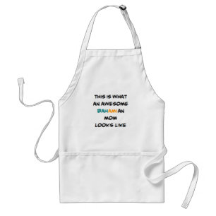 bahamian mum, awesome standard apron