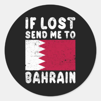 Bahrain Flag If Lost Send Me To Bahrain Classic Round Sticker