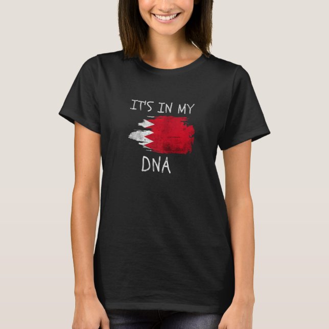 Bahraini It's in my DNA Patriotic Bahrain Country  T-Shirt (Front)