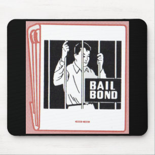 bail bond mouse mat