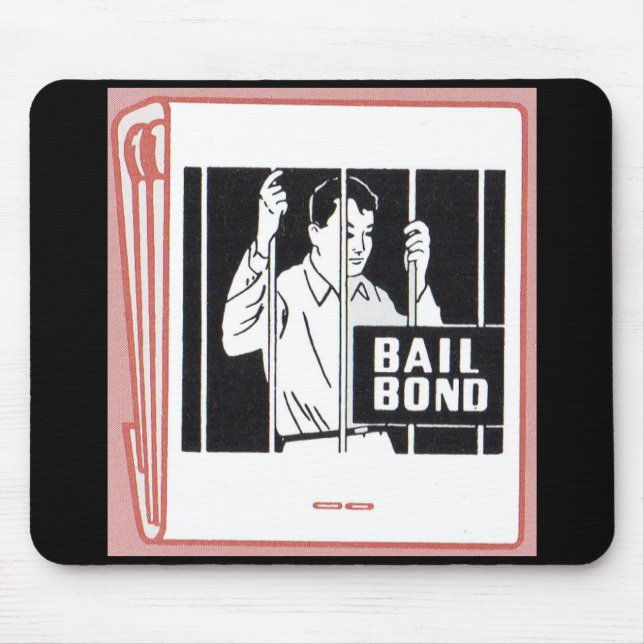 bail bond mouse mat (Front)