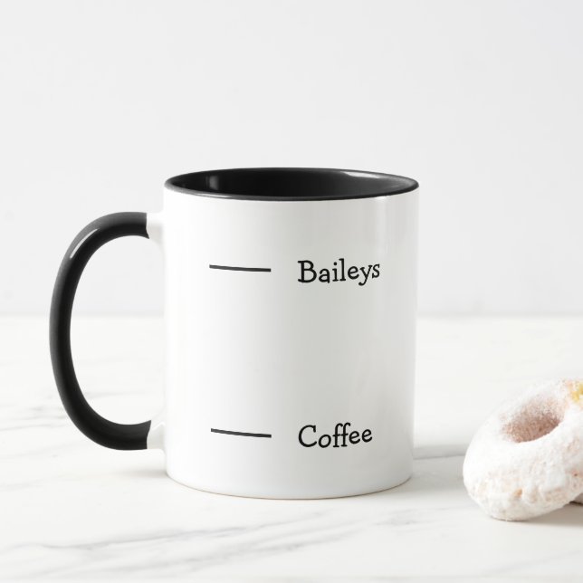 Bailey's Coffee Silly Funny Joke Alcohol Cute Cool Mug (With Donut)