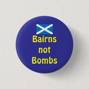 Bairns Not Bombs Scottish Independence Indy Button