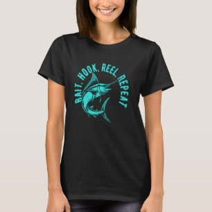 Bait Hook Reel Repeat Big Fish Jumping Fishing Des T-Shirt