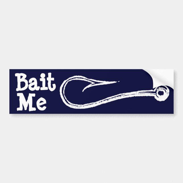 Bait Me Fishing Hook Bumpersticker Bumper Sticker (Front)
