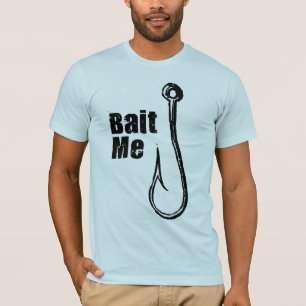 BAIT ME FISHING HOOK SHIRT