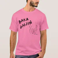 Baka Gaijin T-Shirt | Zazzle