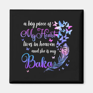 Baka Lives in Heaven Memorial Grandma Grandchild Magnet