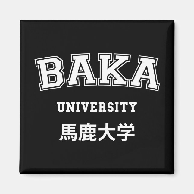 BAKA UNIVERSITY MAGNET (Front)