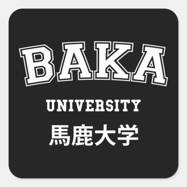 BAKA UNIVERSITY SQUARE STICKER (Front)