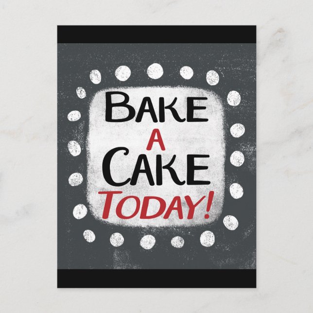 Bake A Cake Today Postcard (Front)