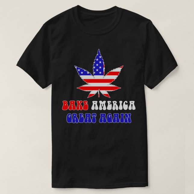 Bake America Great Again T-Shirt (Design Front)