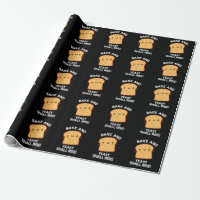 Bake And Yeast Shall Rise Funny Bread Pun Dark BG