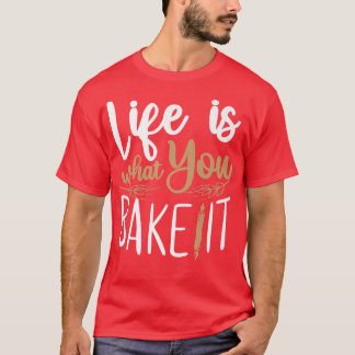 Bake Baking   38 T-Shirt