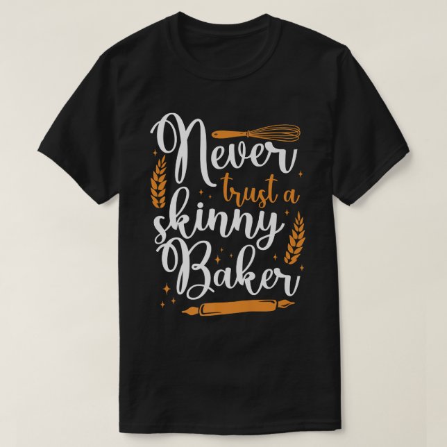 Bake Baking Baker  T-Shirt (Design Front)