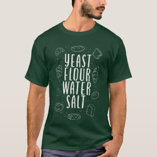 Bake Baking Bread Flour T-Shirt