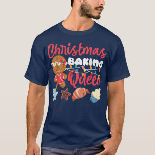 Bake Baking Christmas Gingerbread Man Queen Christ T-Shirt