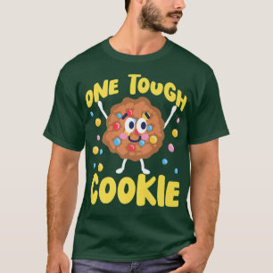 Bake Baking Cookie One Tough Cookie T-Shirt