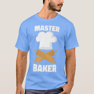 Bake Baking Rolling Pin Master Baker  T-Shirt