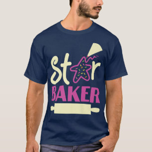 Bake Baking Star Cookie Star Baker  T-Shirt