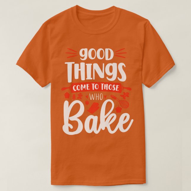 Bake Baking   T-Shirt (Design Front)
