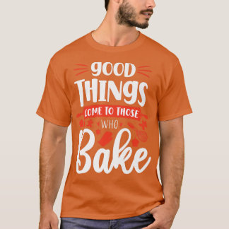 Bake Baking T-Shirt