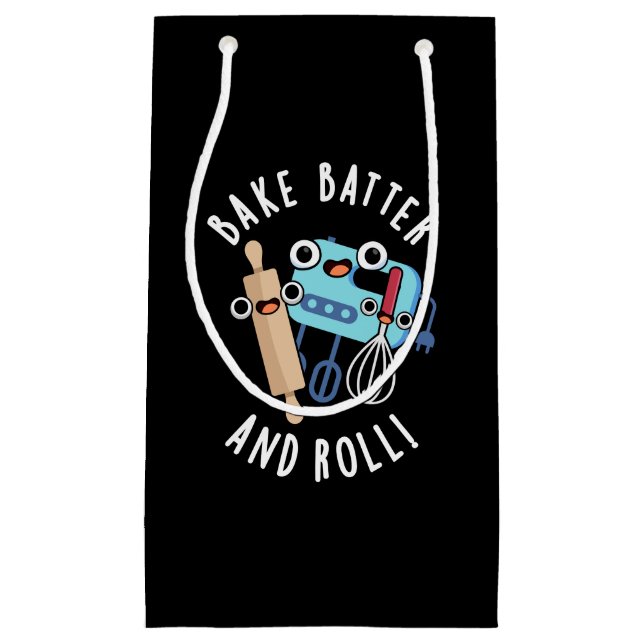 Bake Batter And Roll Funny Baking Pun Dark BG Small Gift Bag (Front)