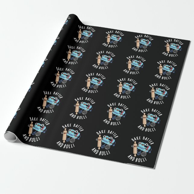 Bake Batter And Roll Funny Baking Pun Dark BG Wrapping Paper (Unrolled)