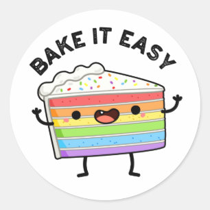 Bake It Easy Funny Cake Pun  Classic Round Sticker