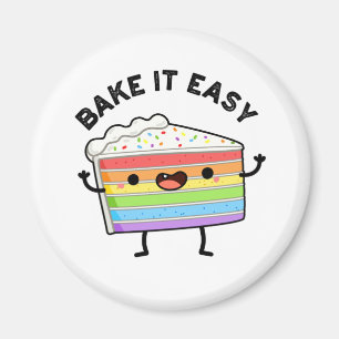 Bake It Easy Funny Cake Pun  Magnet