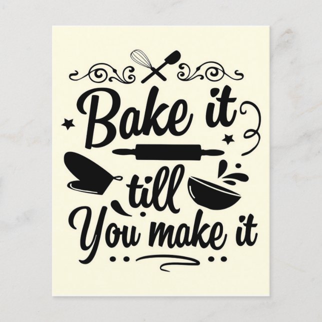 Bake it till you make it | Baking Baker Flyer (Front)