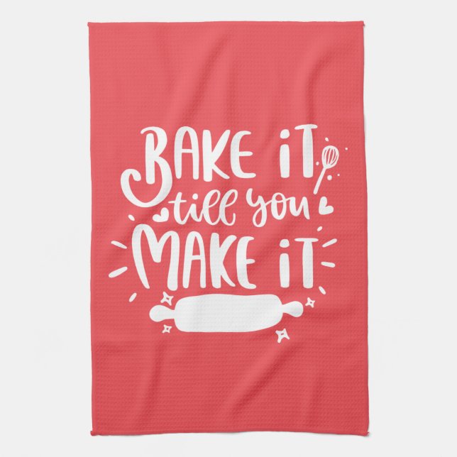 Bake It Till You Make It Lettering Baking Love Tea Towel (Vertical)