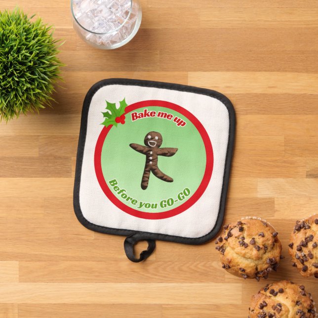 Bake me up before you go-go pot holder (Top Down)