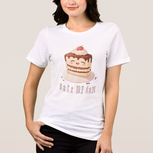 Bake my day! Tri-Blend shirt (Front)