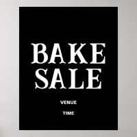 Bake Sale Sign Template, Black and White Poster
