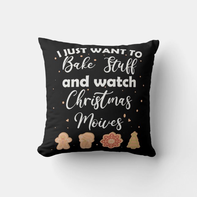 Bake Stuff And Watch Christmas Movies Cushion (Front)