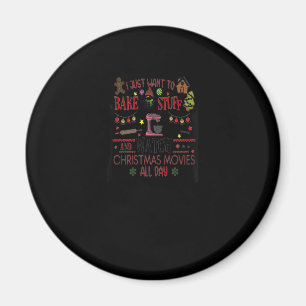 Bake Stuff And Watch Christmas Movies Custom Gift Magnet