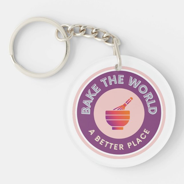 Bake The World A Better Place Amateur Bakers  Key Ring (Front)