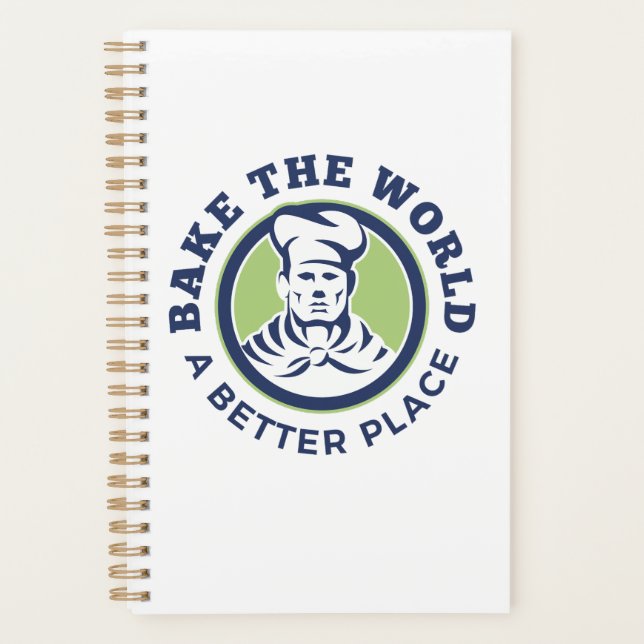 Bake The World A Better Place Amateur Bakers  Planner (Front)