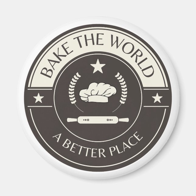 Bake The World A Better Place Baking Passion Chef  Magnet (Front)